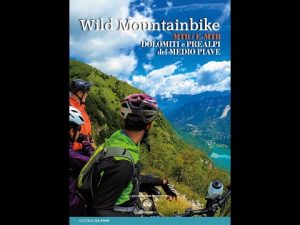 Incontro con… “Antonio Da Pian – Wild mountainbike”