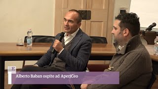 Alberto Baban ospite ad AperiCeo