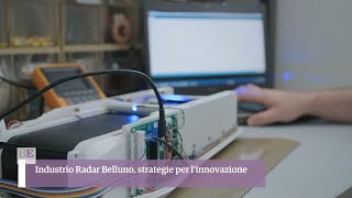 Industrio Radar Belluno, strategie per l’innovazione