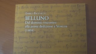 Il rapporto tra Venezia e Belluno nel nuovo libro di Enrico Bacchetti