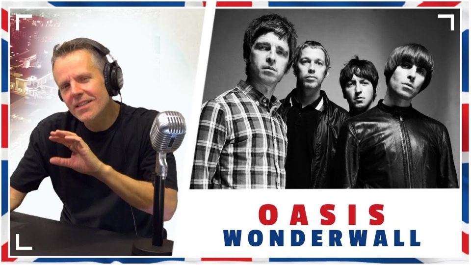 The English Lesson – OASIS – “Wonderwall”