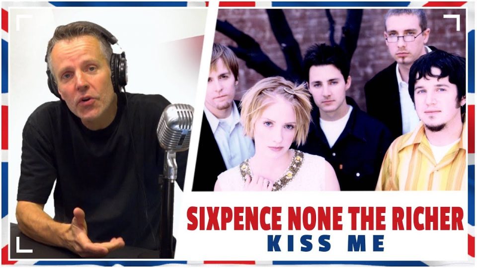 The English Lesson – SIXPENCE NONE THE RICHER – “Kiss me”