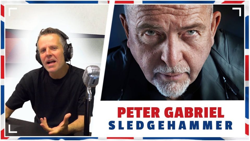 The English Lesson – PETER GABRIEL – “Sledgehammer”