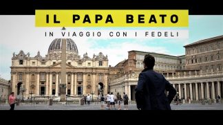 Il Papa Beato – In viaggio con i fedeli