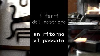 Speciale – “I ferri del mestiere: un ritorno al passato”