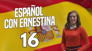 Español con Ernestina – Puntata 16