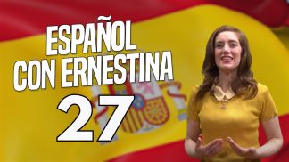 Español con Ernestina – Puntata 27
