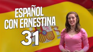 Español con Ernestina – Puntata 31