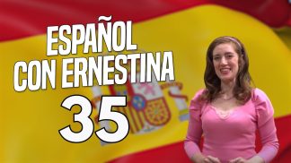 Español con Ernestina – Puntata 35