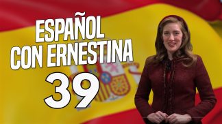 Español con Ernestina – Puntata 39