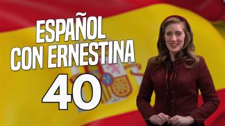 Español con Ernestina – Puntata 40