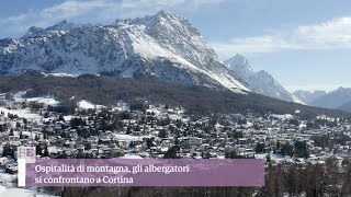 Ospitalità di montagna, gli albergatori italiani si confrontano a Cortina